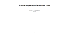 Desktop Screenshot of formacionparaprofesionales.com